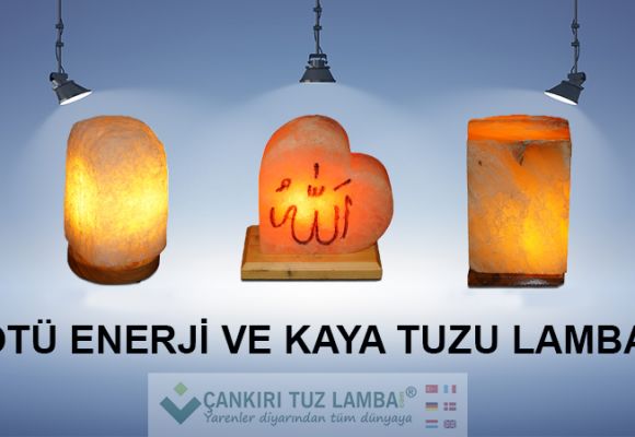 Kötü Enerji ve Kaya Tuzu Lambası