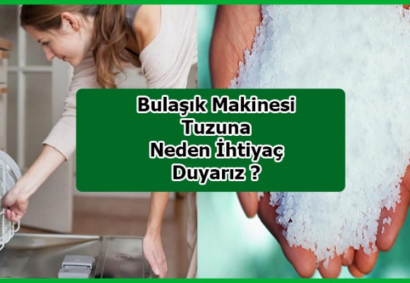 Bulaşık Makinesi Tuzuna Neden İhtiyaç Duyarız?