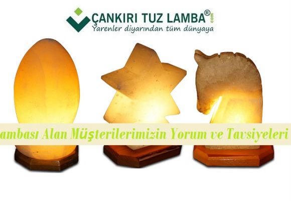 Tuz Lambası Kullanan Müşterilerimizin Yorumları ve Tavsiyeleri