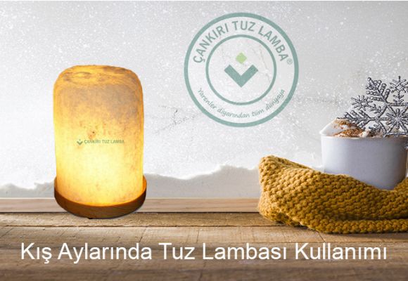 Kış Aylarında Tuz Lambası Kullanımı