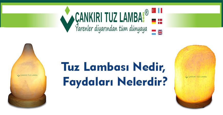 Tuz Lambası Nedir, Faydaları Nelerdir?