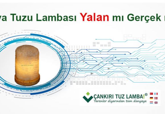 Kaya Tuzu Lambası Yalan mı Gerçek mi?