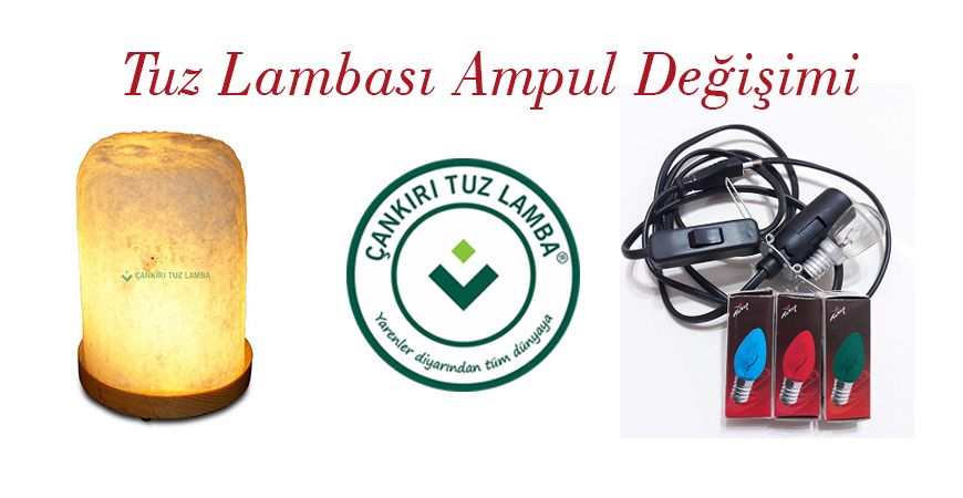 Tuz Lambası Ampul Değişimi