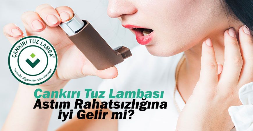 Çankırı Tuz Lambası Astım Rahatsızlığına iyi Gelir mi?