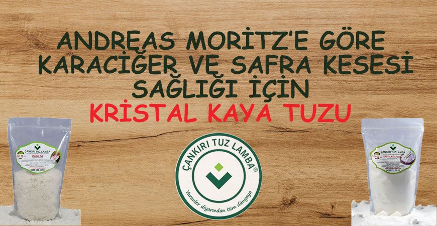 Andreas Moritz’e Göre Karaciğer ve Safra Kesesi Sağlığı için Kristal Kaya Tuzu