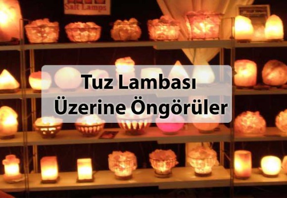 Tuz Lambası Üzerine Öngörüler