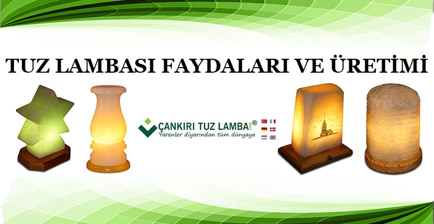 Tuz Lambası Faydaları ve Üretimi