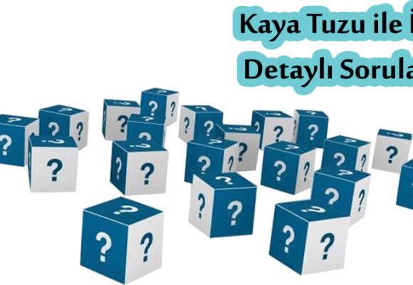 Doğal Kristal Kaya Tuzu ile İlgili Detaylı Sorular