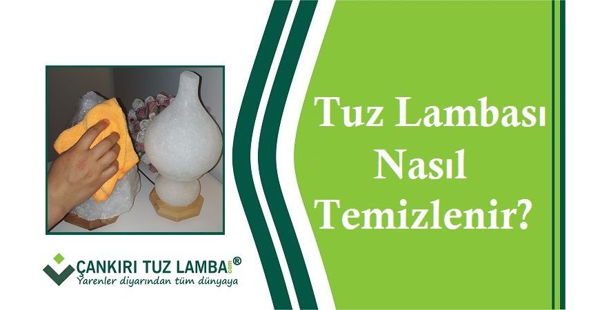 Tuz Lambası Nasıl Temizlenir ?